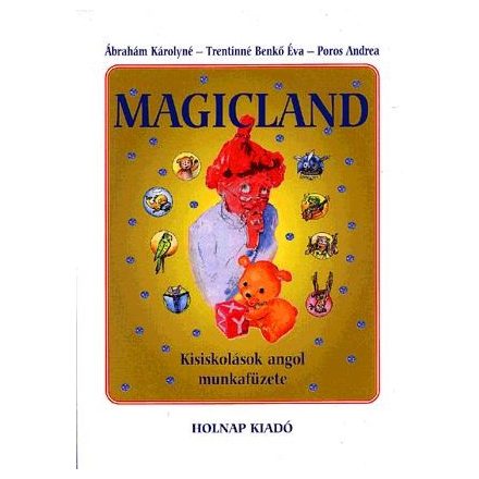 Magicland - Kisiskolások angol munkafüzete