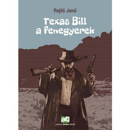 Texas Bill, a fenegyerek