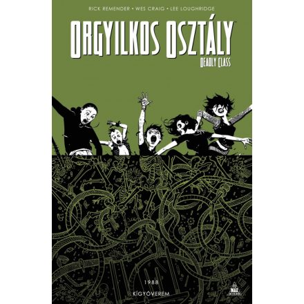 Orgyilkos osztály - Deadly Class 3. - Kígyóverem