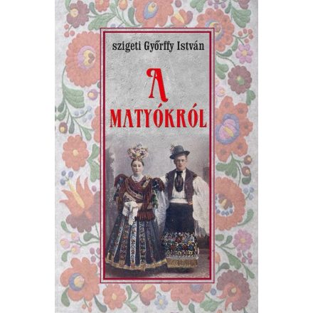 A matyókról