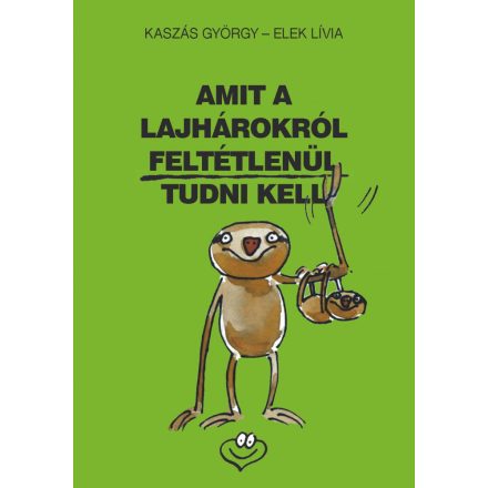 Amit a lajhárokról feltétlenül tudni kell