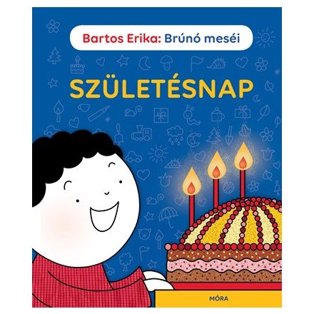 Brúnó meséi - Születésnap