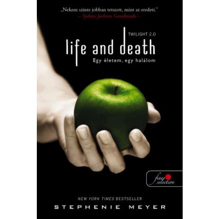 Life and Death - Twilight 2.0 - Egy életem, egy halálom - Twilight saga 1.