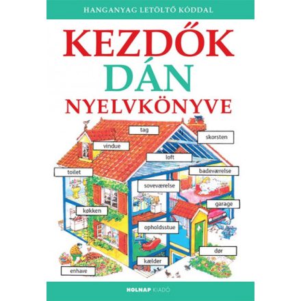 Kezdők dán nyelvkönyve - Hanganyag letöltő kóddal