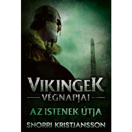 Vikingek végnapjai - Az istenek útja