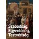 Szabadság, Egyenlőség, Testvériség