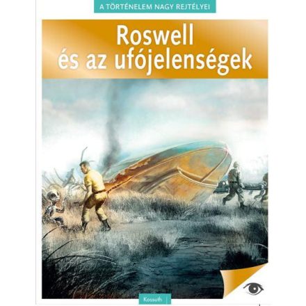 Roswell és az ufójelenségek