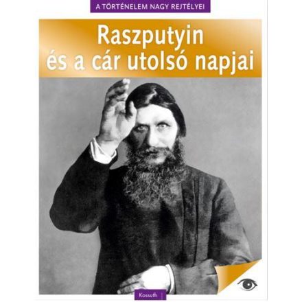 Raszputyin és a cár utolsó napjai