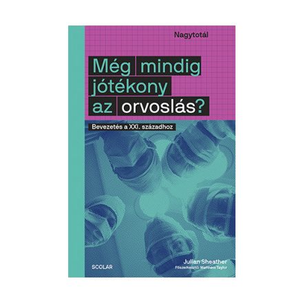 Még mindig jótékony az orvoslás?