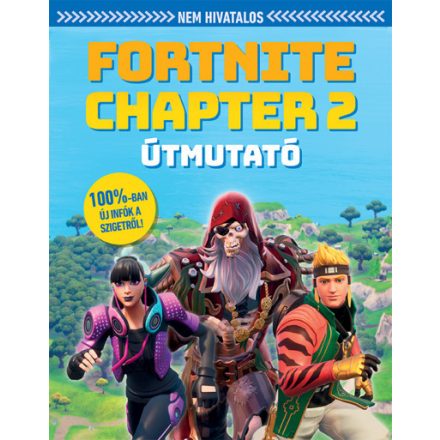 Nem hivatalos Fortnite Chapter 2 útmutató