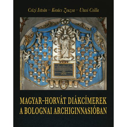 Magyar–horvát diákcímerek a bolognai Archiginnasióban