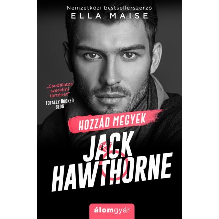 Hozzád megyek Jack Hawthorne