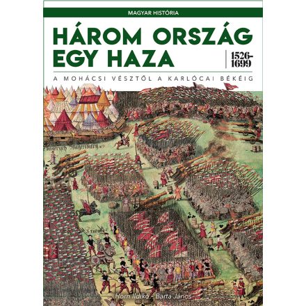 Három ország egy haza - 1526-1699