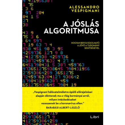 A jóslás algoritmusa - Hogyan befolyásolható a jövő a tudomány segítségével