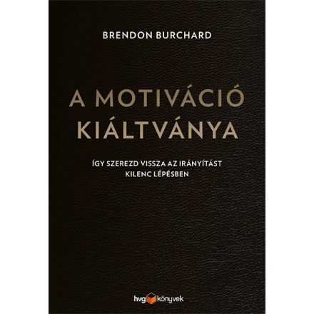 A motiváció kiáltványa