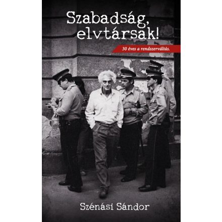 Szabadság, elvtársak!