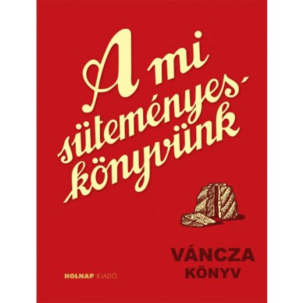 A mi süteményes könyvünk