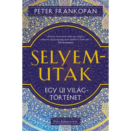 Selyemutak - Egy új világtörténet