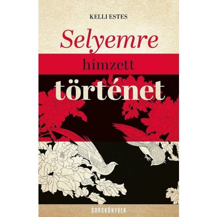 Selyemre hímzett történet