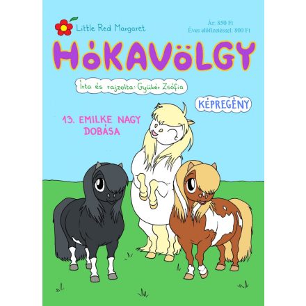 Hókavölgy 13. - Emilke nagy dobása