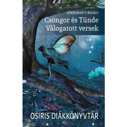 Csongor és Tünde - Válogatott versek