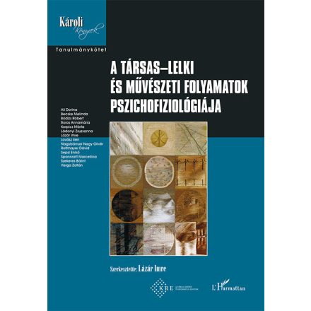 A társas-lelki és művészeti folyamatok pszichofiziológiája