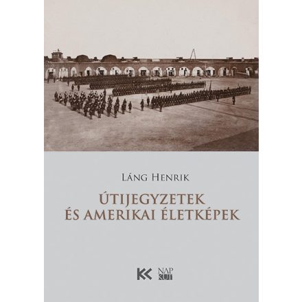 Útijegyzetek és amerikai életképek