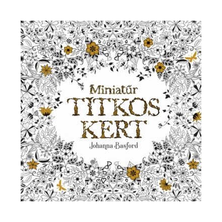 Miniatűr titkos kert