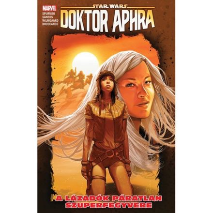 Star Wars: Doktor Aphra - A lázadók páratlan szuperfegyvere