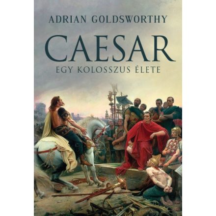 Caesar - Egy kolosszus élete