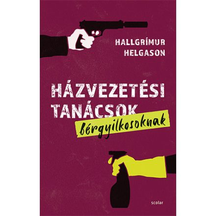 Házvezetési tanácsok bérgyilkosoknak