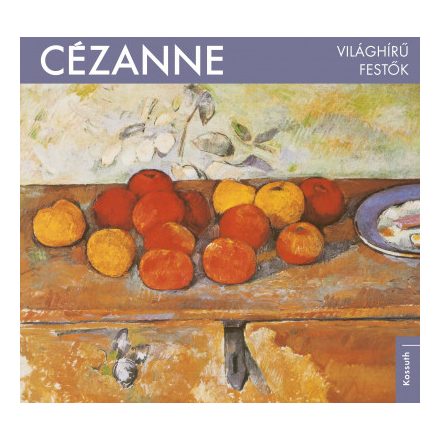 Cézanne - Világhírű festők