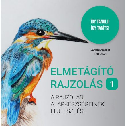 Elmetágító rajzolás - a rajzolás alapkészségeinek fejlesztése