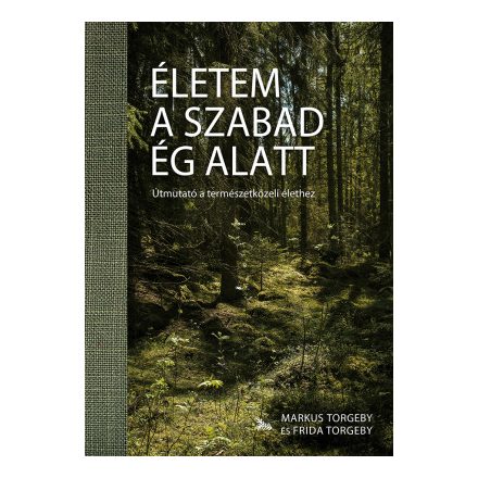 Életem a szabad ég alatt