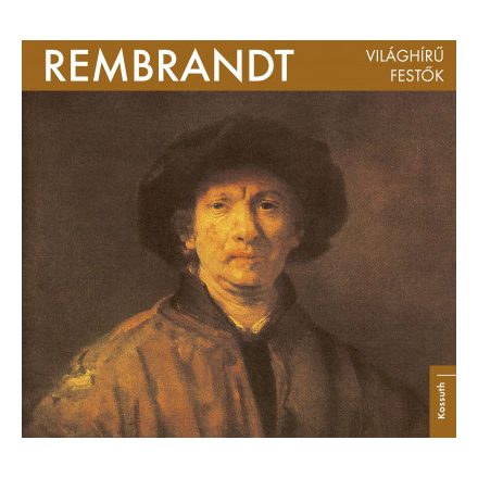 Rembrandt - Világhírű festők