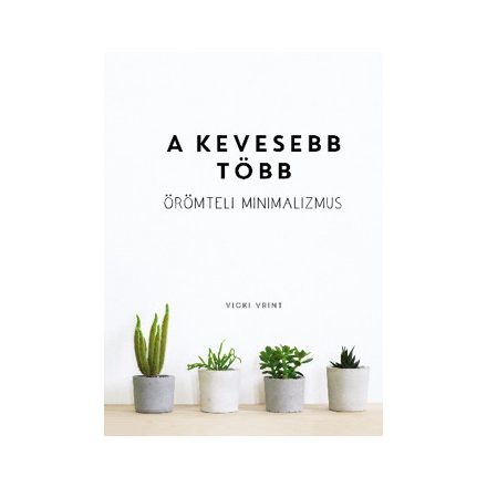 A kevesebb több