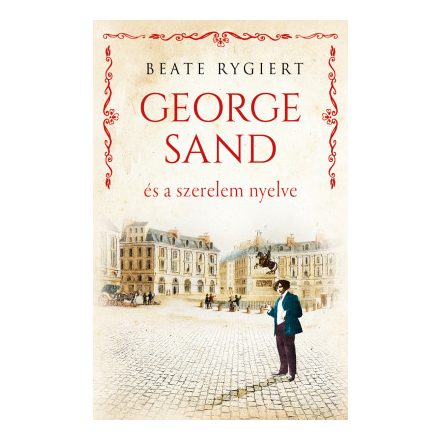 George Sand és a szerelem nyelve