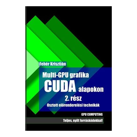 Multi-GPU grafika CUDA alapokon 2.rész