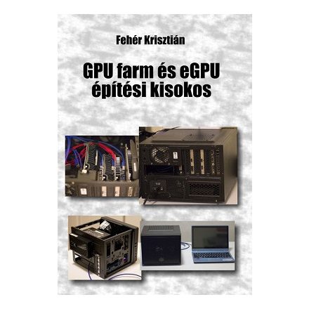 GPU farm és eGPU építési kisokos