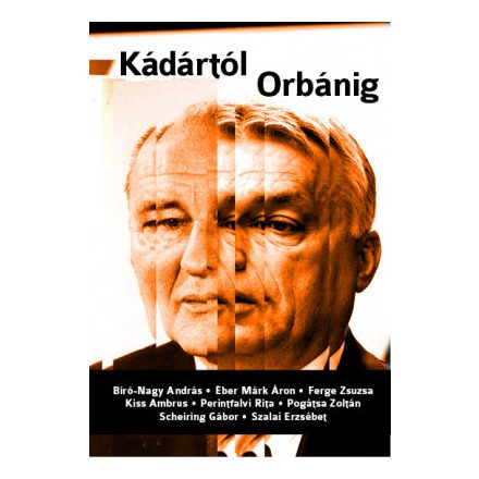 Kádártól Orbánig