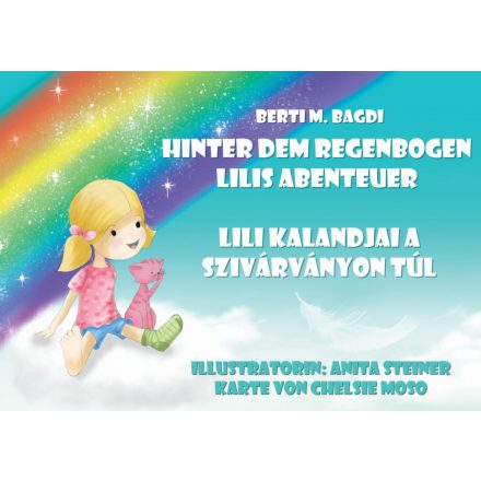 Lili Kalandjai a szivárványon túl - Hinter dem Regenbogen - Lilis Abenteuer