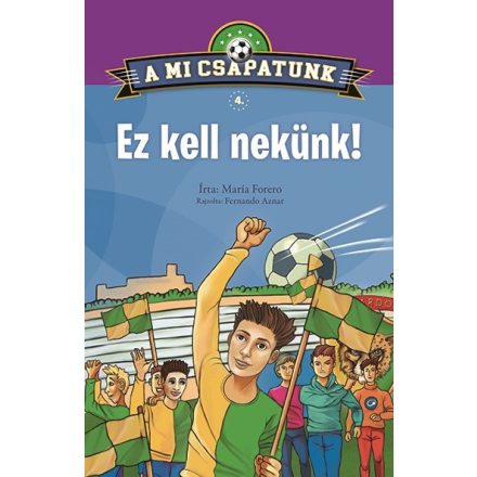 A mi csapatunk 4. - Ez kell nekünk!