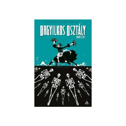 Orgyilkos osztály - Deadly Class 6.