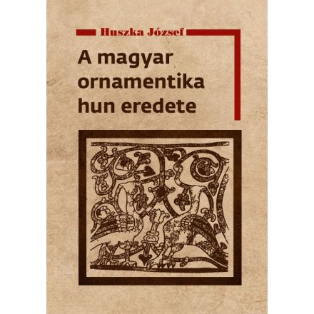 A magyar ornamentika hun eredete