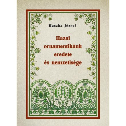 Hazai ornamentikánk eredete és nemzetisége