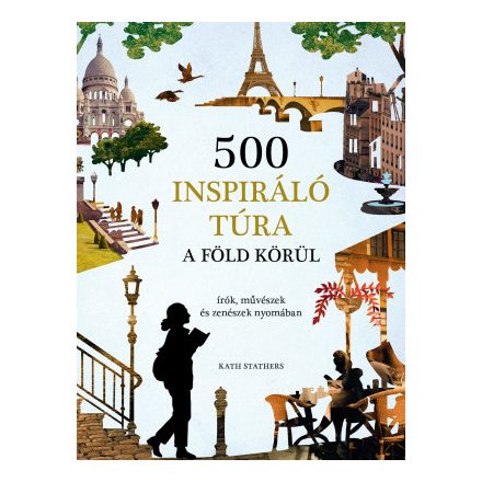 500 inspiráló túra a Föld körül