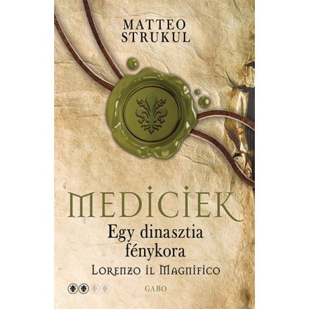 Egy dinasztia fénykora – Lorenzo il Magnifico