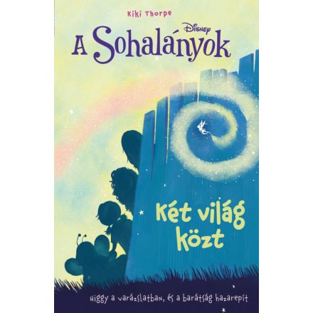 Disney - A Sohalányok 2. - Két világ közt