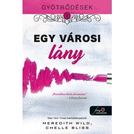 Gyötrődések 1. - Egy városi lány