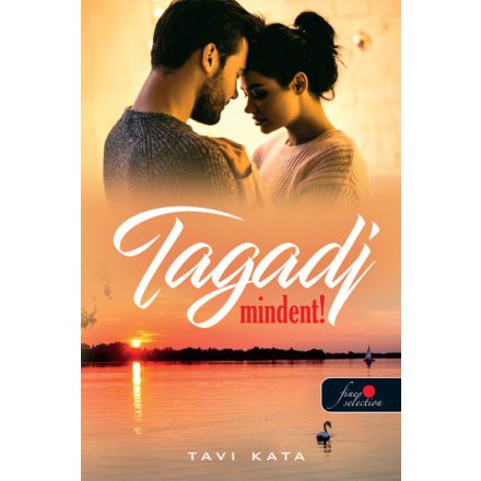 Tagadj mindent!